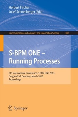 Fischer - S-BPM ONE - Running Processes   5th International Conference - X555z