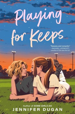 Playing for Keeps Hardcover   2024 by Jennifer Dugan