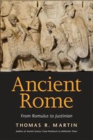 Ancient Rome | From Romulus To Justinian | Thomas R Martin | Taschenbuch | 2013