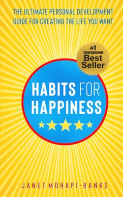 Habits for Happiness: The Ultimate Personal Development - Paperback NEW Mohapi-B