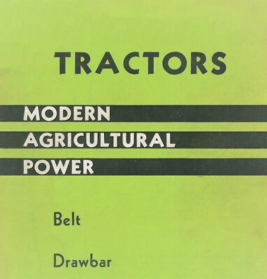 IH McCormick-Deering Tractor Brochure Modern Agricultural Power Belt Drawbar PTO