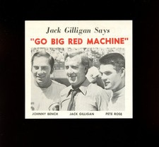 1970 Pete Rose & Johnny Bench Jack Gilligan Says Go Big Red Machine Reds