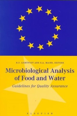 Microbiological Analysis of Food and Water : Guidelines for Quality Assurance...