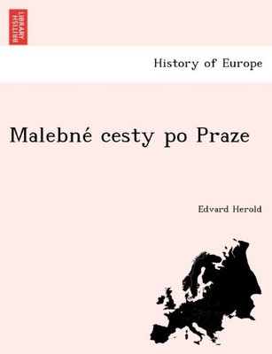 MALEBNE CESTY PO PRAZE (CZECH EDITION) By Edvard Herold **BRAND NEW**