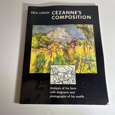 Cezanne's Composition, Earle Loran Paperback