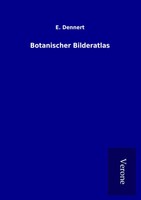 E. Dennert | Botanischer Bilderatlas | Taschenbuch | Deutsch (2016) | 280 S.