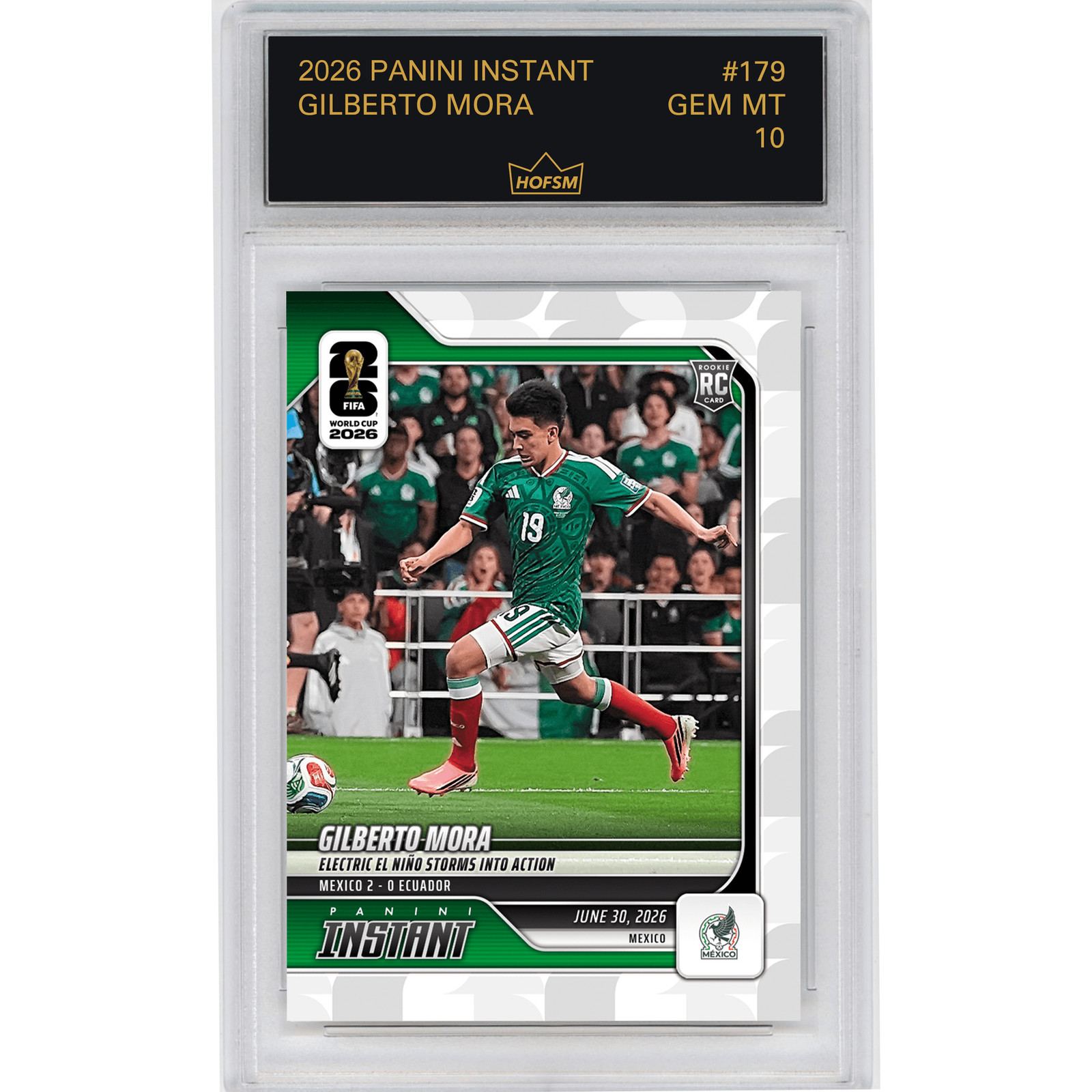 Graded 2026 Panini Instant W/C Gilberto Mora #179 RC Soccer Card HOFSM 10 view 1
