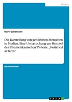 Die Darstellung Von GehöRlosen Menschen In Medien. Eine Untersuchung Am...