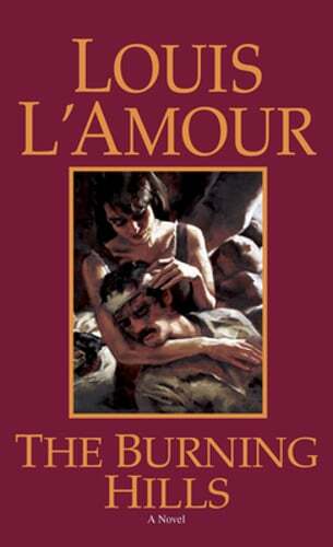 The Burning Hills by Louis L'Amour: New