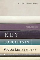 Key Concepts in Victorian Studies | William Hughes | Englisch | Buch | Gebunden