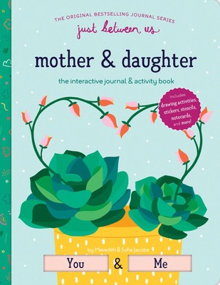 Just Between Us: Mother & Daughter | Meredith Jacobs (u. a.) | Notizbuch | 2021