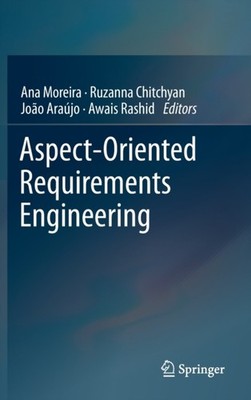 Moreira - Aspect-Oriented Requirements Engineering - New hardback or c - X555z