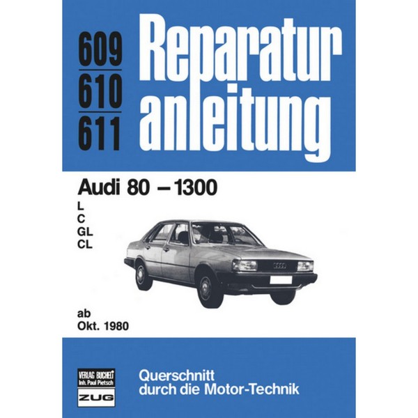 Audi 80 - 1300 L/C/Gl/Cl Typ 81/85 Baujahre Ab Oktober 1980 Reparaturanleitung-image
