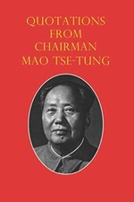 Quotations from Chairman Mao Tse-Tung The Little Red Book