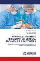 Nishant Chauhan (U. A.) | Minimally Invasive Periodontics: Clinical...