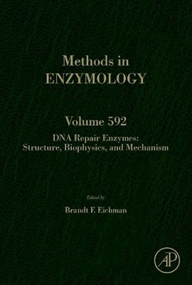 DNA Repair Enzymes: Structure, Biophysics, and Mechanism - 9780128125151