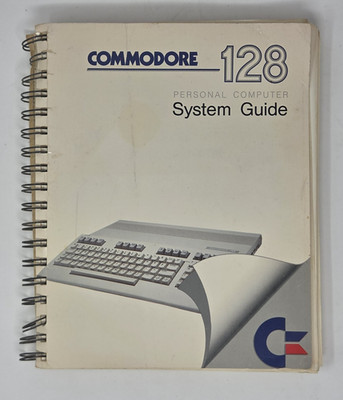 Commodore 128 Personal Computer System Guide 1985 Manual CBM Good Condition