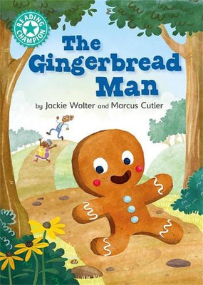Reading Champion: The Gingerbread Man: Independent Reading Turquoise 7 by Jackie