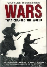 Wars That Changed the World ; by Charles Messenger - Large Softcover