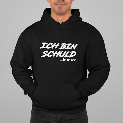 Hoodie Sprüche Ich bin Schuld Immer Fun Lustig Comedy Herren Hoodie mit  Spruch