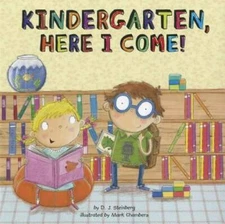 Kindergarten, Here I Come! - Paperback By Steinberg, D.J. - VERY GOOD