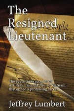 			The Resigned Lieutenant: The eyewitness account. Lumbert<|		