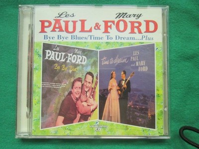 LES PAUL & MARY FORD - BYE BYE BLUES / TIME TO DREAM PLUS - SEE FOR MILES - CD