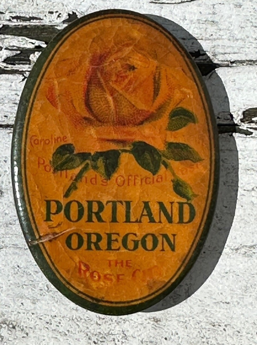 VINTAGE PORTLAND OREGON Celluloid Pinback ~ 'City Of Roses