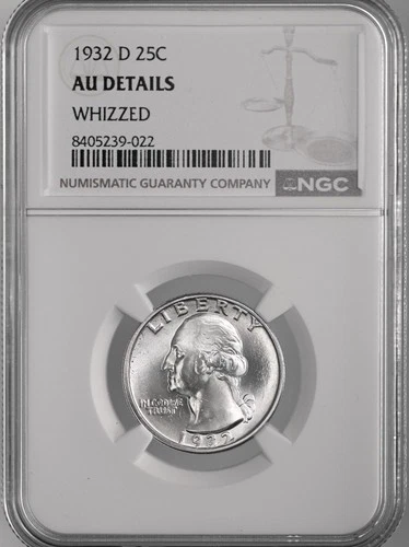 1932-D 25C WASHINGTON SILVER QUARTER DENVER NGC AU DETAILS WHIZZED  #8405239-022
