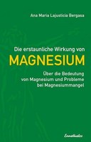 Die Erstaunliche Wirkung Von Magnesium Ana Maria Lajusticia Bergasa