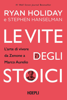 Neues Buch - Ryan Holiday / Hänselman Stephen - Das Leben der Stoiker. L'arte Di