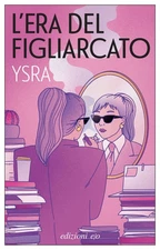 Rosanna De Iudicibus Ysra L'era del figliarcato (Paperback)