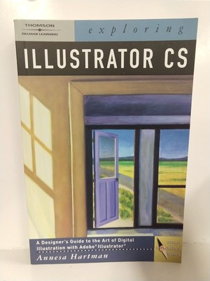 Exploring Illustrator CS (Design Exploration Series)
