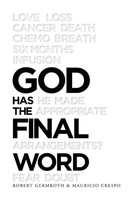 God Has The Final Word Robert Germroth (U. A.) Taschenbuch Englisch 2021