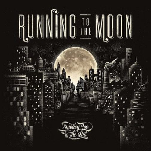 Smokey Joe & The Kid Running to the Moon (CD) Album