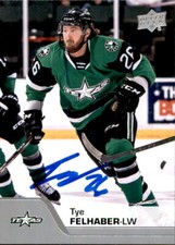 Tye Felhaber Signed Auto 2020-21 Upper Deck AHL card Texas Dallas Stars