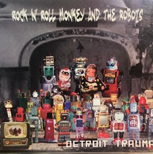 Rock 'N' Roll Monkey And The Robots ‎– Detroit Trauma (CD Drastic Plastic) *VG*