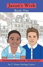 Jason's Wish by T. Dawn Gatling Coates (English) Paperback Book