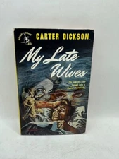 MY LATE WIVES By Carter Dickson 1949