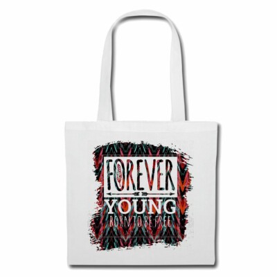 Tasche Beutel Baumwolltasche FOREVER YOUNG BORN TO BE FREE FÜR IMMER JUNG GESCHE