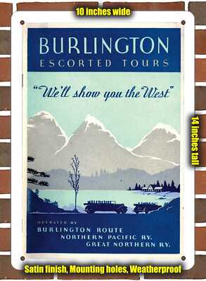 Metal Sign - 1935 Burlington Escorted Tours In the West - 10x14 inches ...