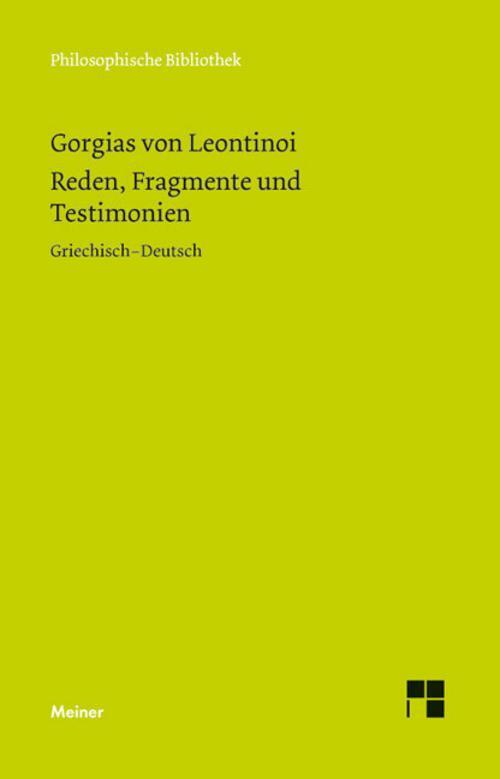 Reden, Fragmente Und Testimonien Gorgias Von Leontinoi