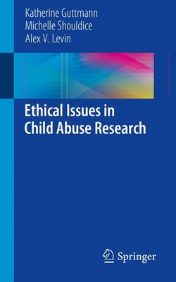 Katherine Guttmann (u. a.) | Ethical Issues in Child Abuse Research | Buch
