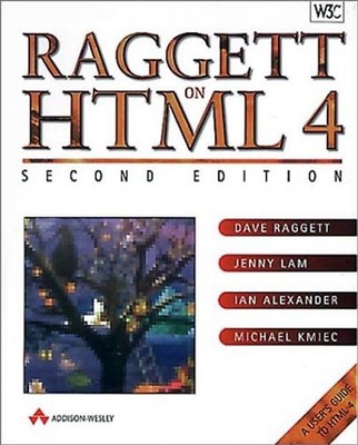 Raggett on HTML 4. A User's Guide to HTML 4 (A-W Developers Press) - Raggett, Da