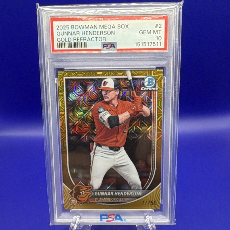 Topps 2025 Bowman Mega Box Gunnar Henderson Gold Refractor #2 PSA 10 11/50