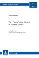 Solomon Pasala | The 'Drama' Of The Messiah In Matthew 8 And 9 | Taschenbuch