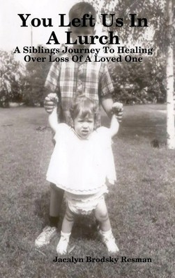 You Left Us In A Lurch | A Siblings Journey To Healing Over Loss Of A Loved One