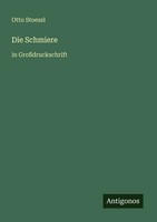Die Schmiere In GroßDruckschrift Otto Stoessl Taschenbuch Deutsch 2025