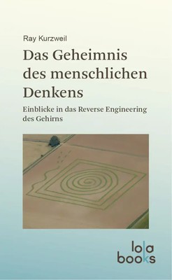 Das Geheimnis des menschlichen Denkens | Ray Kurzweil | Deutsch | Taschenbuch