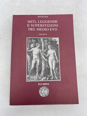ARTURO GRAF - MYTHEN, LEGENDEN UND ABERGLAUBE DES MITTELALTERS - VOL. II - PLURIMA